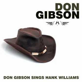 Don Gibson Sings Hank Williams by Don Gibson