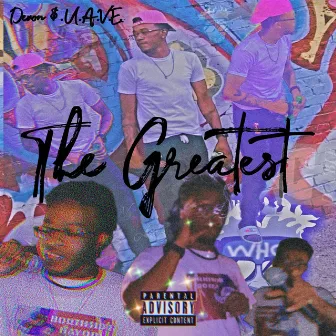 The Greatest ($.E.L.F. CONFIDENCE) by Devon $.U.A.V.E.