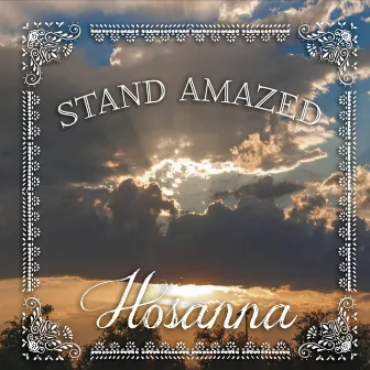 Stand Amazed by Hosanna