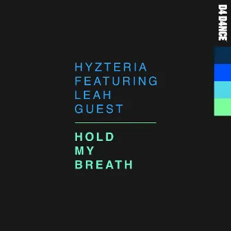 Hold My Breath (feat. Leah Guest) by Leah Guest