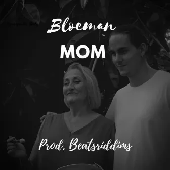 Mom by Bloeman