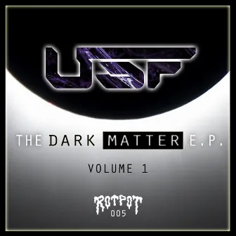 The Dark Matter EP Volume 1 by U.S.F