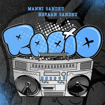 Radio by Manni Sandhu