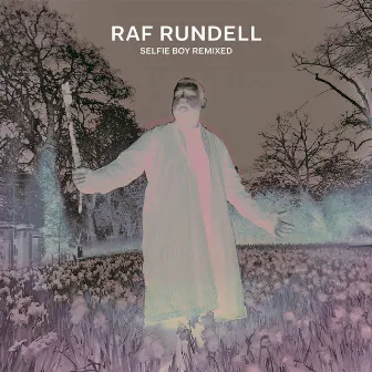 Selfie Boy Remixed by Raf Rundell