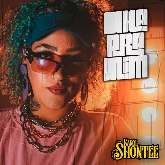 Olha pra Mim by Karol Shontee