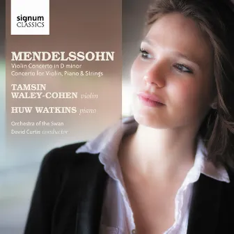 Mendelssohn: Violin Concerto in D Minor, Concerto for Violin, Piano & String Orchestra in D Minor by David Curtis