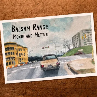 Moxie and Mettle by Balsam Range