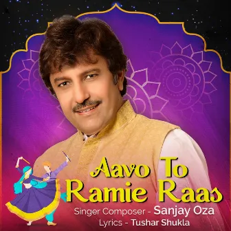 Aavo To Ramie Raas by Sanjay Oza