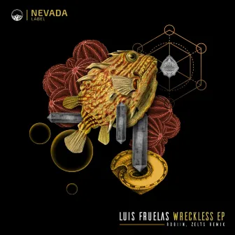 Wreckless EP by Luis Fruelas