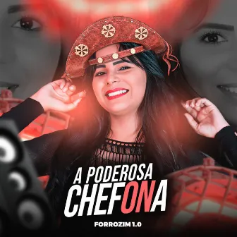 Forrozim 1.0 by A PODEROSA CHEFONA