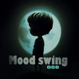 Mood Swing by 008