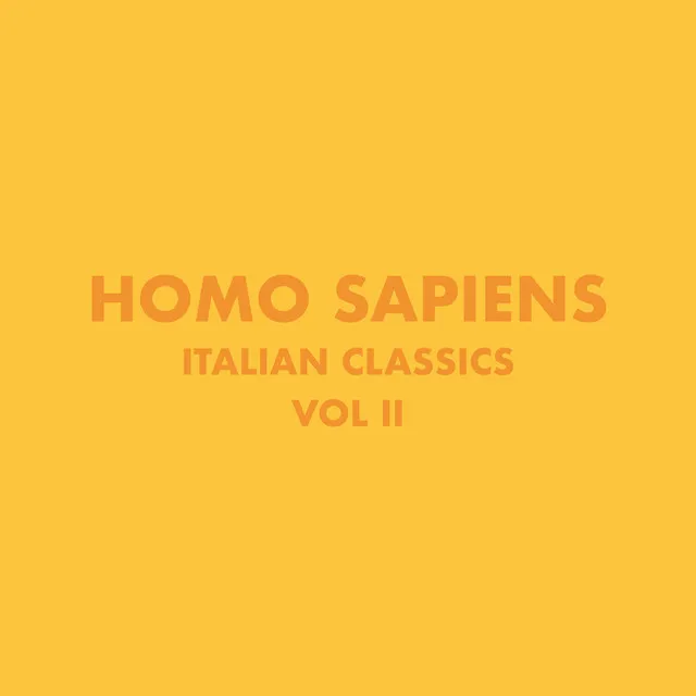 Italian Classics: Homo Sapiens Collection, Vol. 2