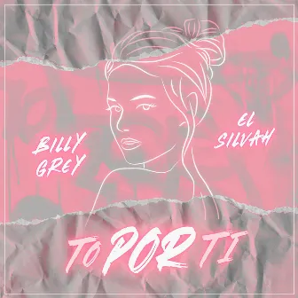 To Por Ti by El Silvah