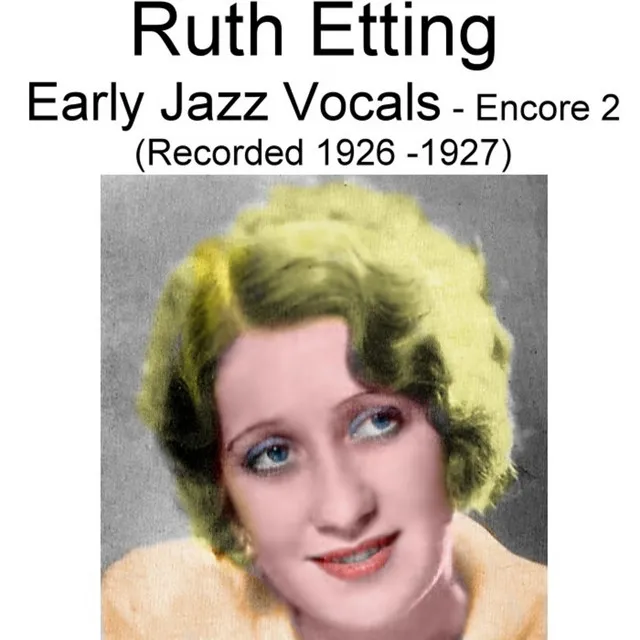 Early Jazz Vocals (Encore 2) [Recorded 1926-1927]