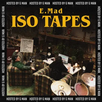 Iso Tapes by E.Mad