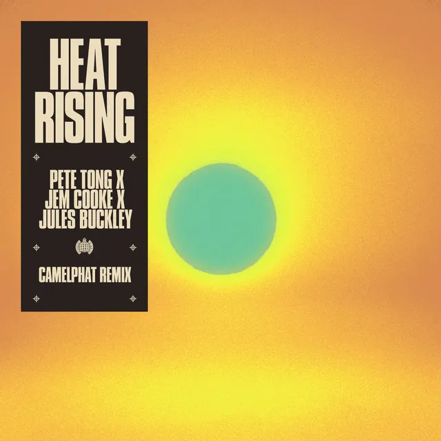 Heat Rising (feat. Jules Buckley) - CamelPhat Remix