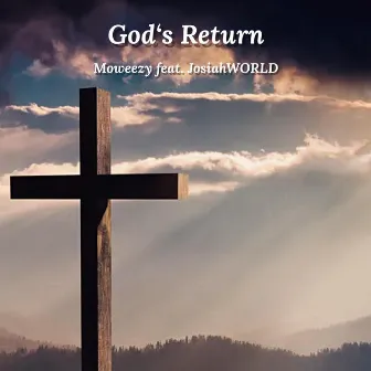 God's Return by Moweezy