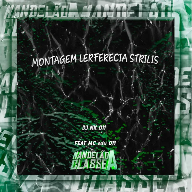 Montagem Lerferecia Strilis