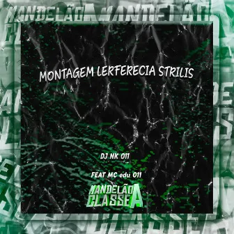 Montagem Lerferecia Strilis by 