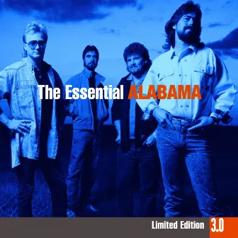 The Essential Alabama 3.0 by Alabama