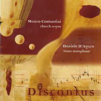 Discantus (Church organ and Tenor Saxophone) by Daniele D'Agaro