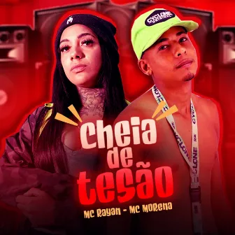 Cheia de Tesão by Mc Rayan