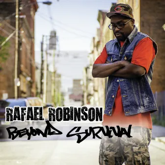 Beyond Survival by Rafael Robinson