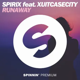 Runaway (feat. Xuitcasecity) by Spirix