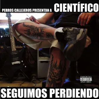 Seguimos Perdiendo by Cientifico