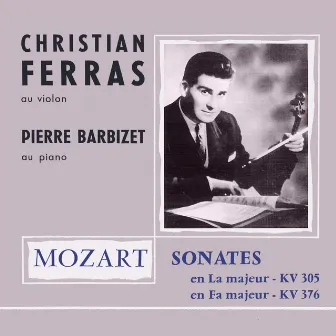 Mozart: Violin Sonatas, K. 305 & K. 376 (Christian Ferras Edition, Vol. 6) by Pierre Barbizet