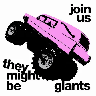 Join Us by They Might Be Giants