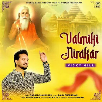 Valmiki Nirakar by Vicky Gill