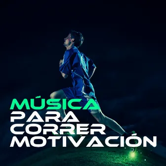 Música para Correr Motivación by Running Music Academy