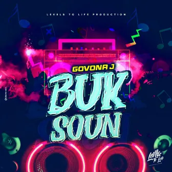 Buk Soun by Levels To Life Productions