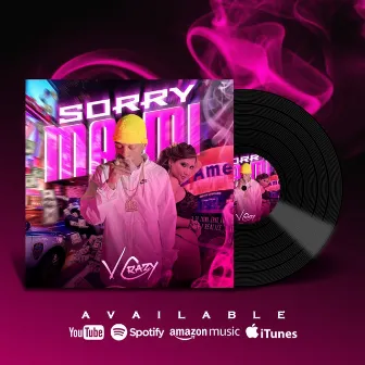 SORRY MAMI by V Crazy