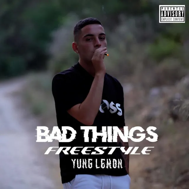 Bad things freestyle