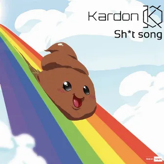 Sh*t Song by Kardon