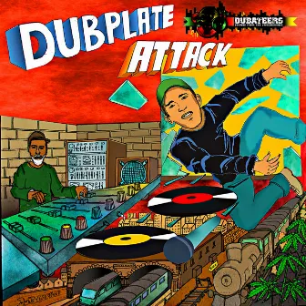 Dubplate Attack by Dubateers