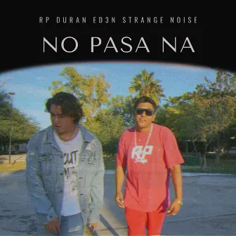 No Pasa Na by Unknown Artist