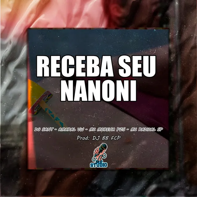 RECEBA SEU NANONI