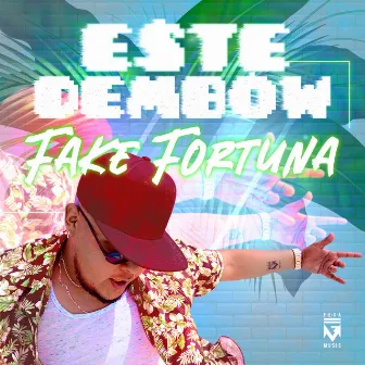 Este Dembow by Fake Fortuna