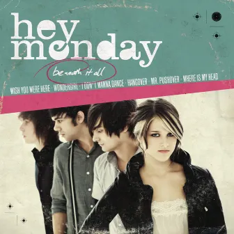 Beneath It All by Hey Monday