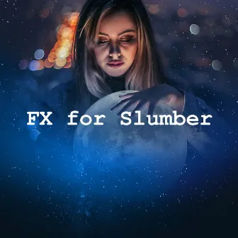 FX for Slumber by Dreamy Music