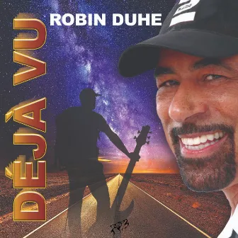 Deja Vu by Robin Duhe