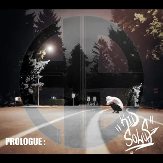 PROLOGUE by Kid Solus