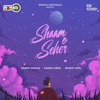 Shaam O Seher by Paresh Pahuja