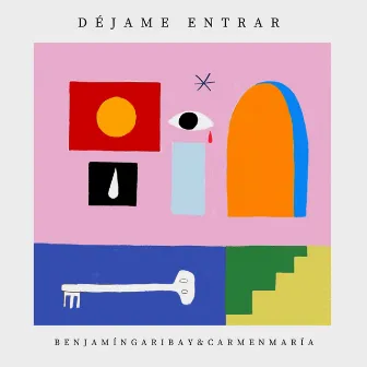 Déjame Entrar by Benjamín Garibay