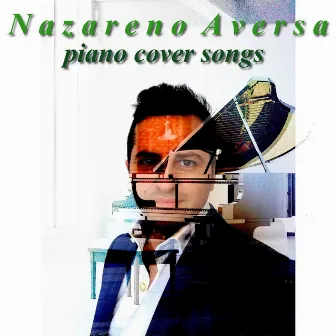 Piano Cover Songs by Nazareno Aversa