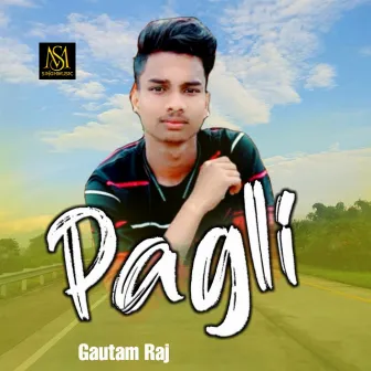 Pagli by Gautam Raj