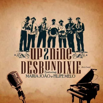 Up 2 Nine by Desbundixie Dixie Band